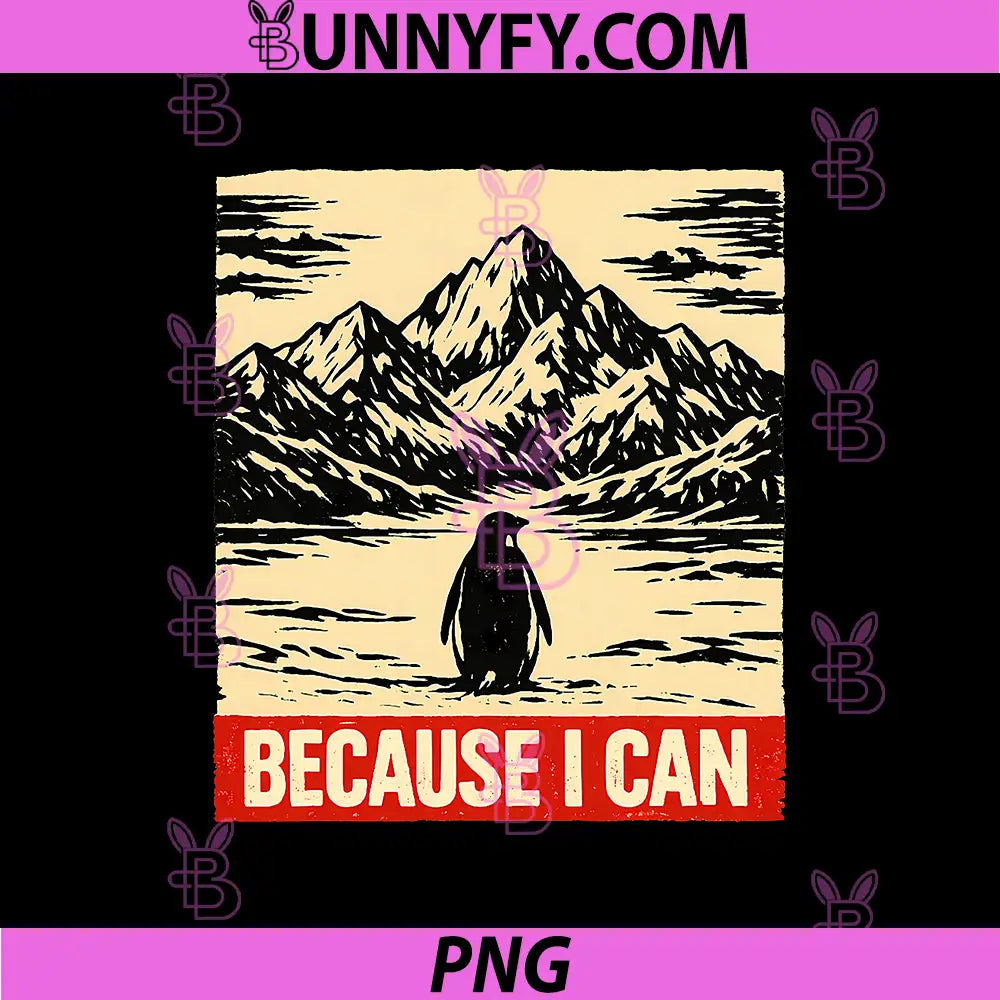  Because I Can PNG, Funny Adventure Design PNG