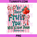 By Their Fruit You Will Know Them PNG, Christian Stripes Summer PNG