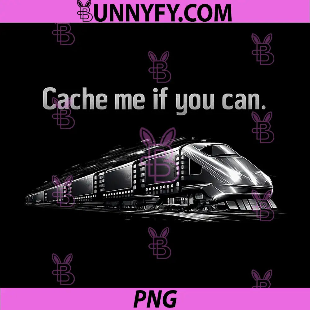Cache Me If You Can PNG, Programmer Humor Computer Chip Train PNG