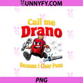 Call Me Drano Because I Clear Puns PNG, Plumber Pun PNG
