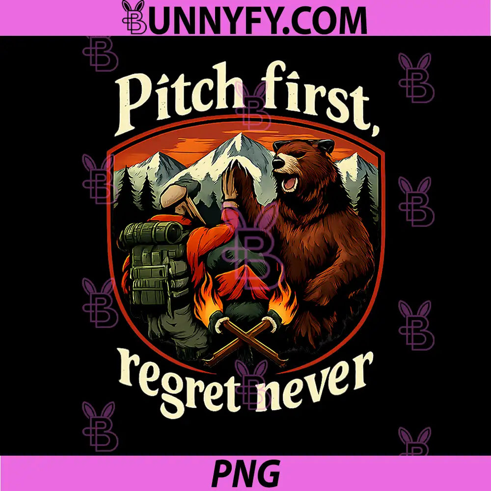 Camping Mountain Badge PNG, Pitch First Regret Never PNG