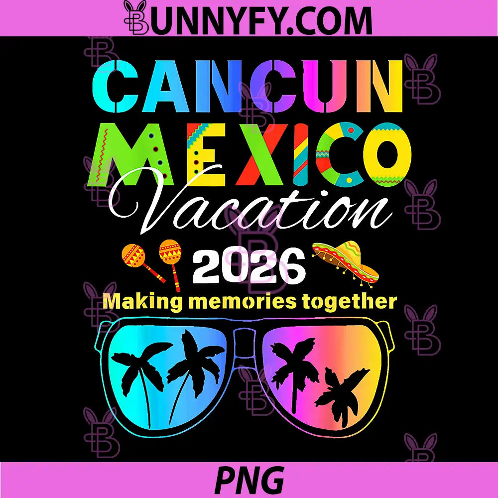 Cancun Mexico Vacation Beach 2026 PNG, Trip Group Squad Colorful PNG