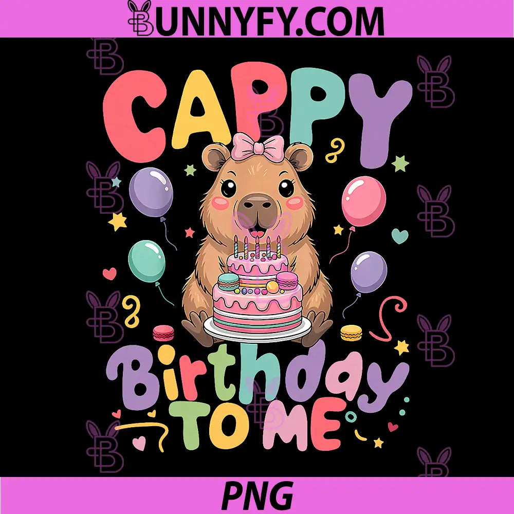 Cappy Birthday To Me PNG, Cute Capy Capybara Birthday PNG