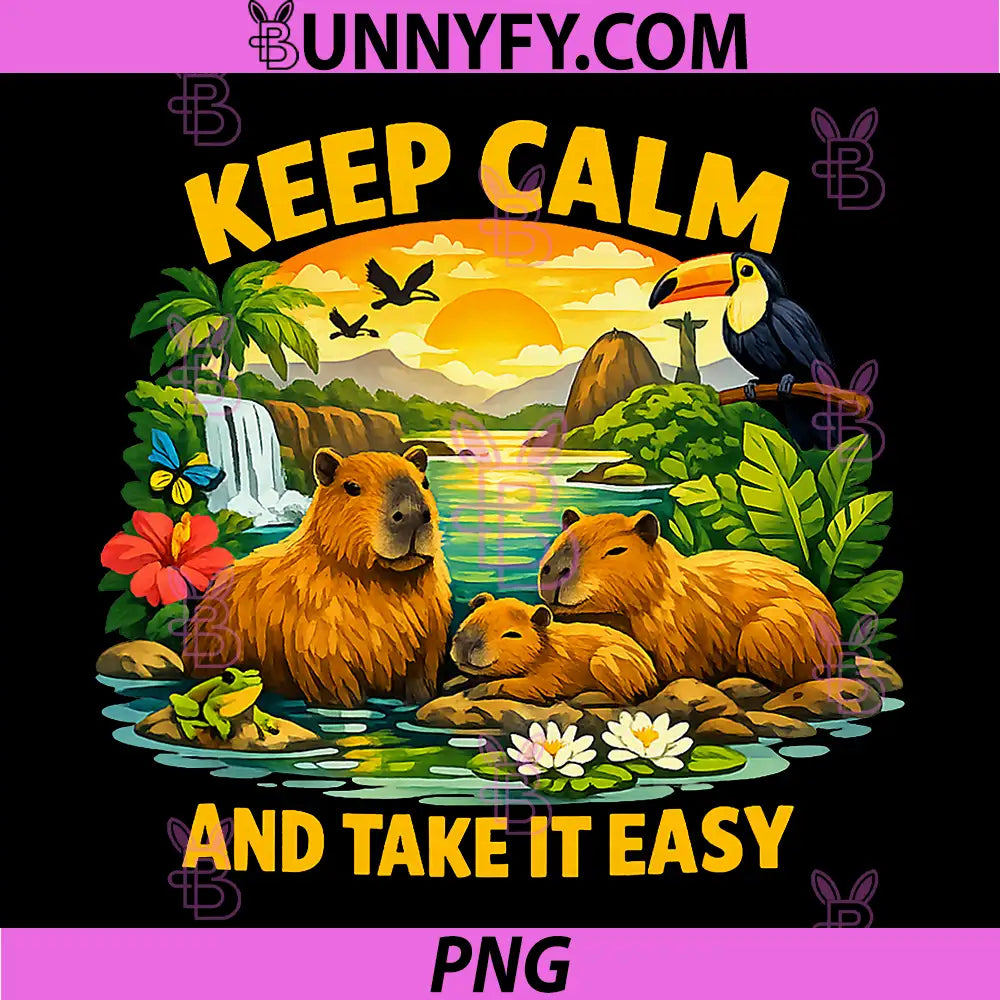Capybara Keep Calm And Take It Easy PNG, Tropical Animal Family PNG