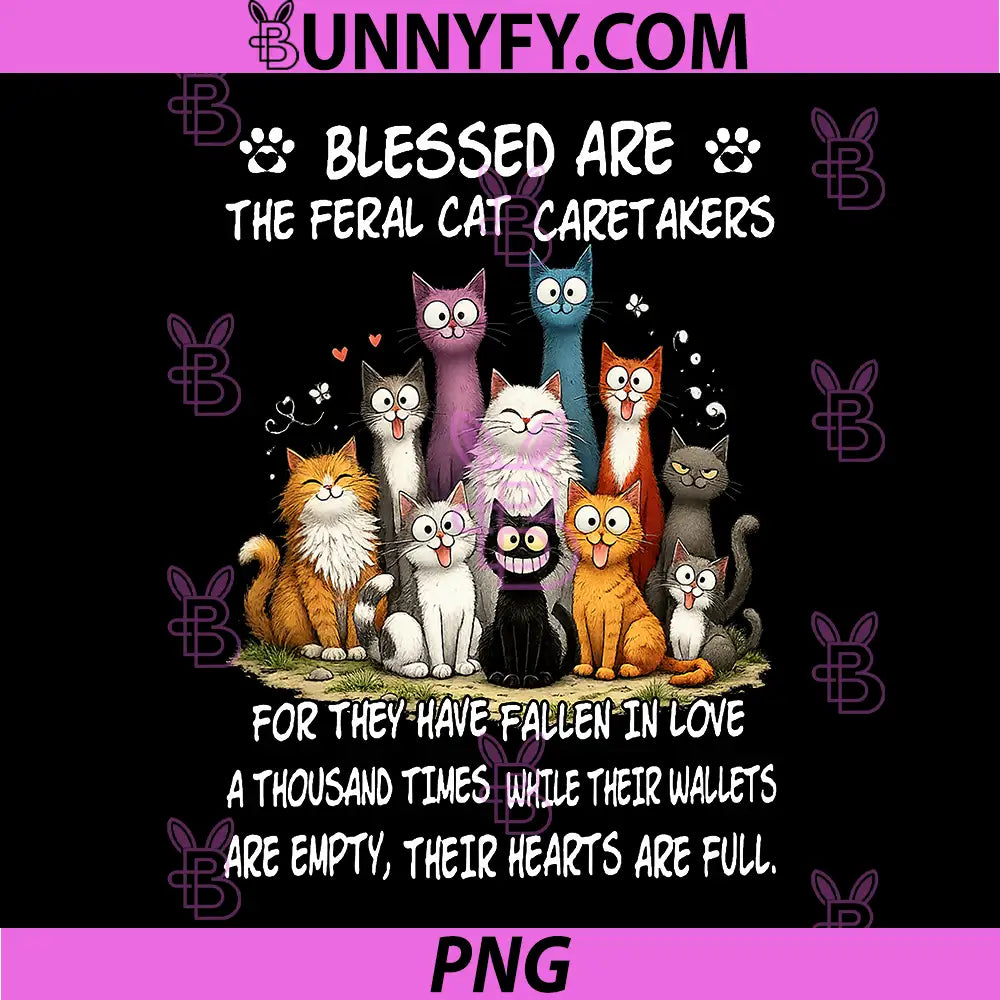 Cat Blessed are The Feral PNG, Cat Caretakers PNG