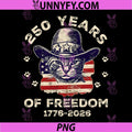 Cat Lover Patriotic 250 Years PNG, Freedom American Flag 4th July PNG