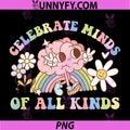 Celebrate Minds of All Kinds PNG, Neurodiversity Autism Awareness PNG