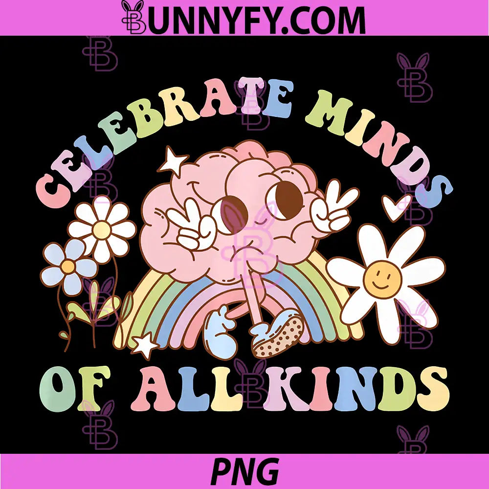 Celebrate Minds of All Kinds PNG, Neurodiversity Autism Awareness PNG