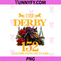 Celebrating 152 Years KY Derby Day PNG, Funny Horse Racing 2026 PNG