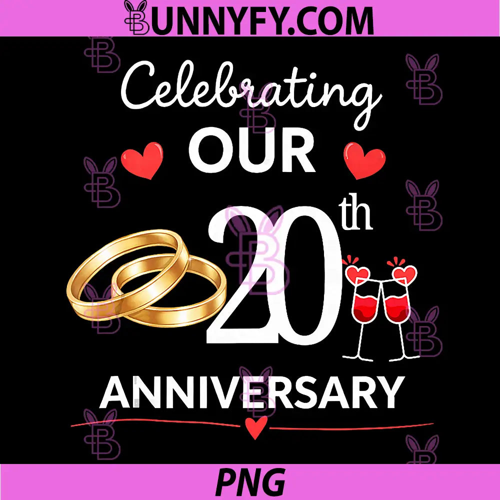 Celebrating Our 20 Year of Marriage PNG, 20th Wedding Anniversary PNG