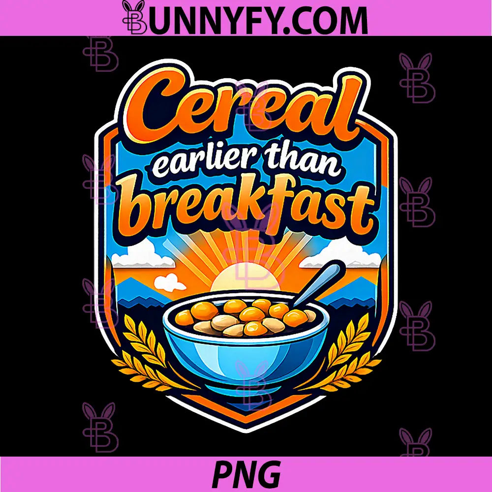 Cereal Earlier Than Breakfast PNG, Local Pride Badge PNG
