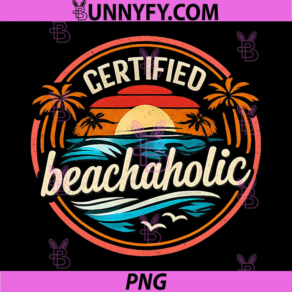 Certified Beachaholic PNG, Permanent Vacation Party Emblem PNG