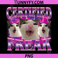 Certified Freak PNG, Eat Cement Cursed Cat PNG, Funny Cat Meme PNG
