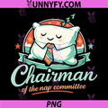 Chairman of The Nap Committee PNG, Pillow Badge Design PNG