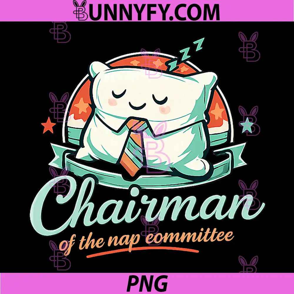 Chairman of The Nap Committee PNG, Pillow Badge Design PNG
