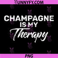 Champagne Is My Therapy PNG, Funny Bar PNG