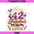Chapter 42 Fabulous Since 1984 PNG, 42nd Birthday PNG