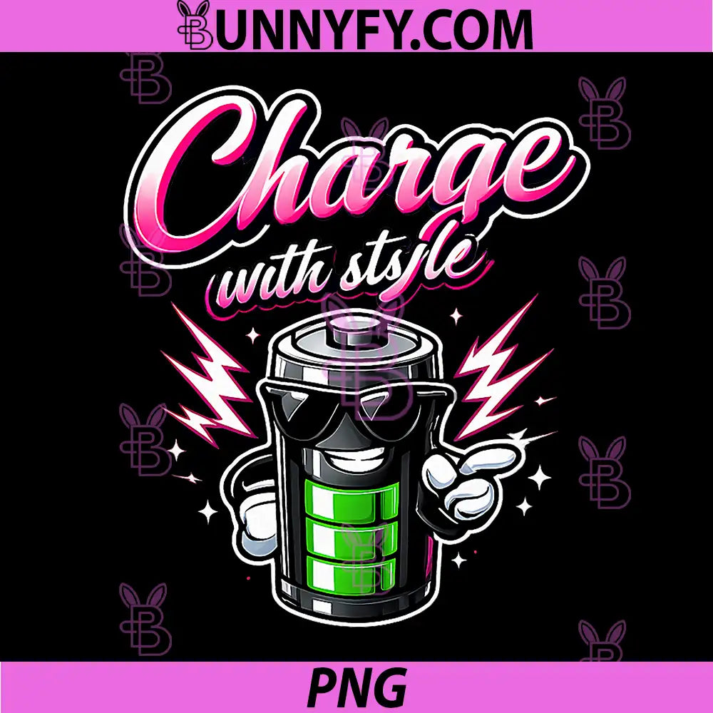 Charge with Style PNG, Electrician Power Humor Graphic PNG