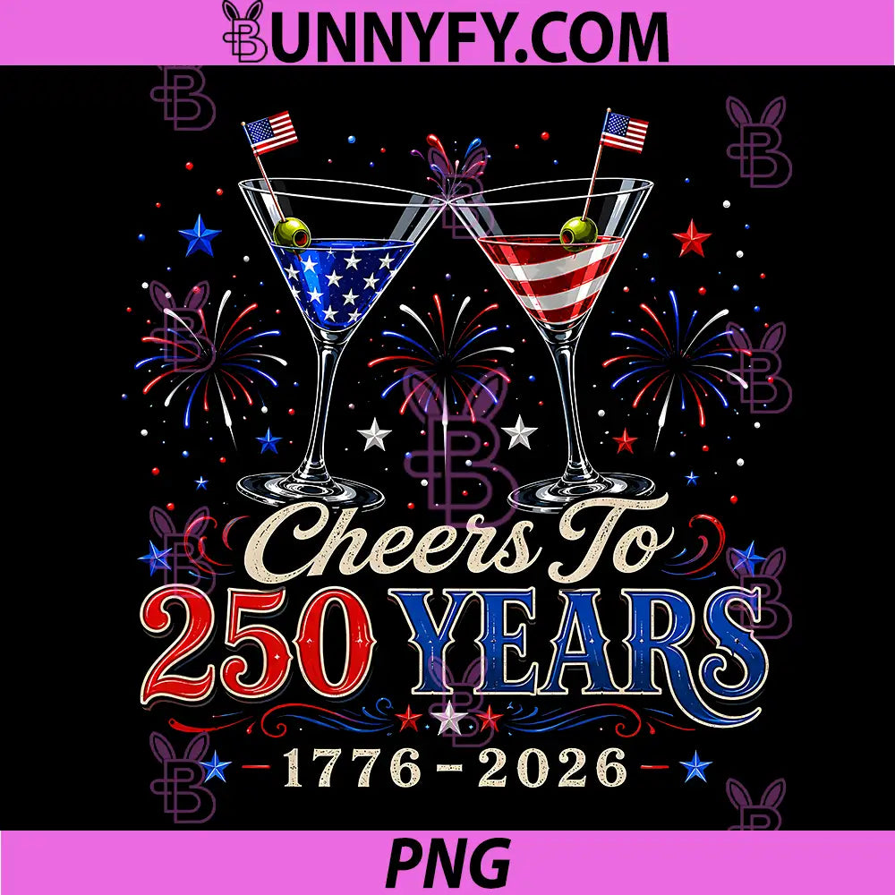 Cheers to 250 USA Years Martini PNG, Patriotic 250th Anniversary PNG
