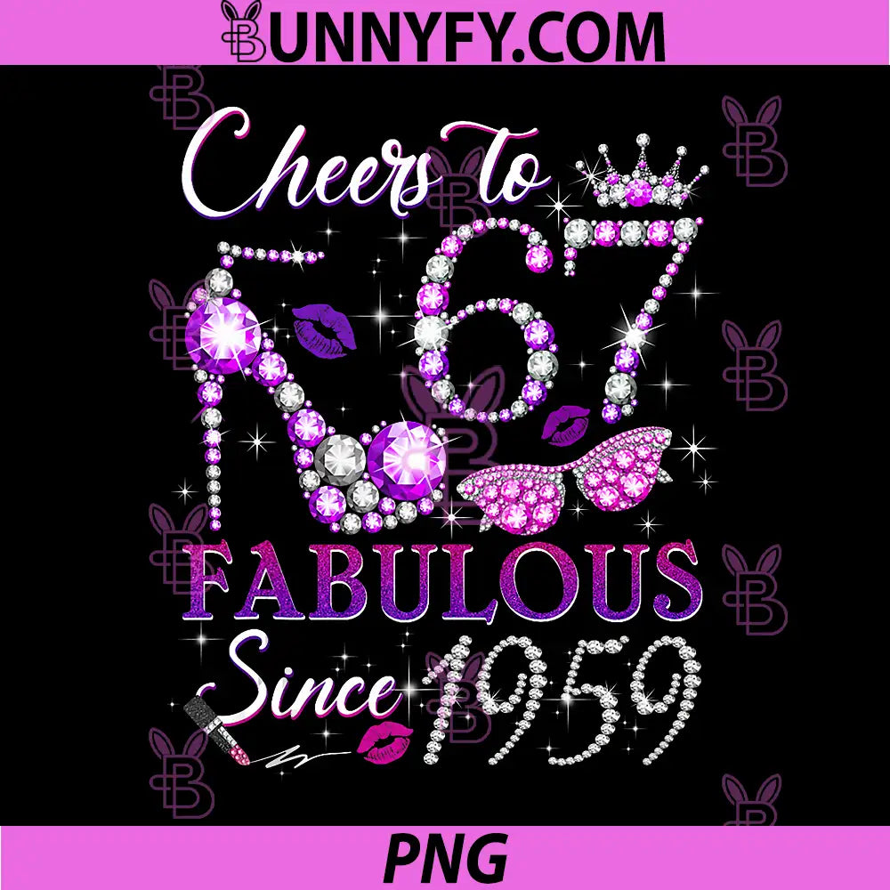 Cheers to 67 Fabulous Since 1959 PNG, 67th Birthday PNG