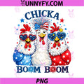 Chicka Boom Boom 4th of July PNG, Patriotic Chicken Independence PNG