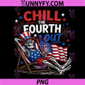 Chill The Fourth Out PNG, Funny 4th of July Performance PNG