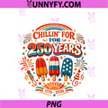 Chillin For 250 Years PNG, Funny Fourth Of July Popsicle Women PNG