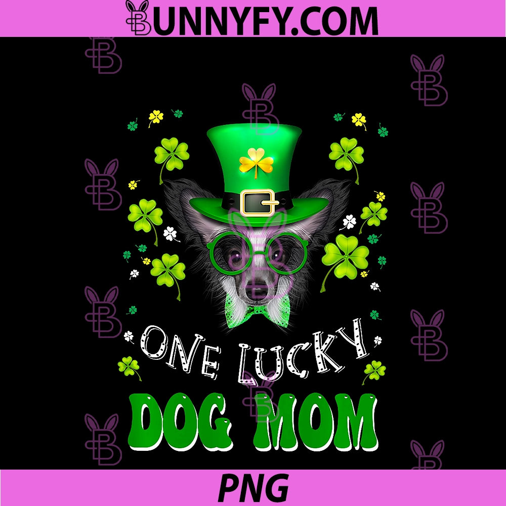 Chinese Crested Dog One Lucky Dog Mom PNG, Dogs St Patrick's Day PNG