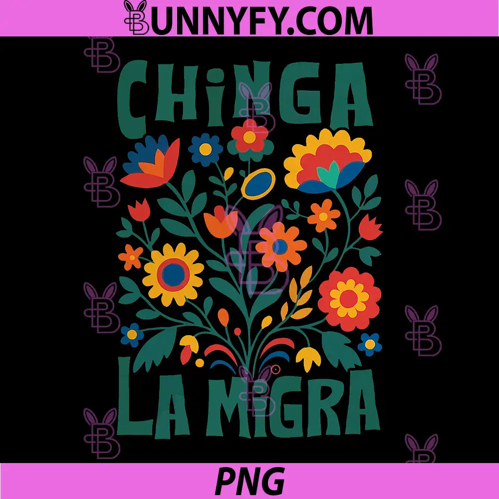 Chinga La Migra PNG, Pro Immigrant Justice Social Message PNG