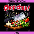 Chop chop Cleaver PNG, Cooking Baking Foodie Graphic PNG