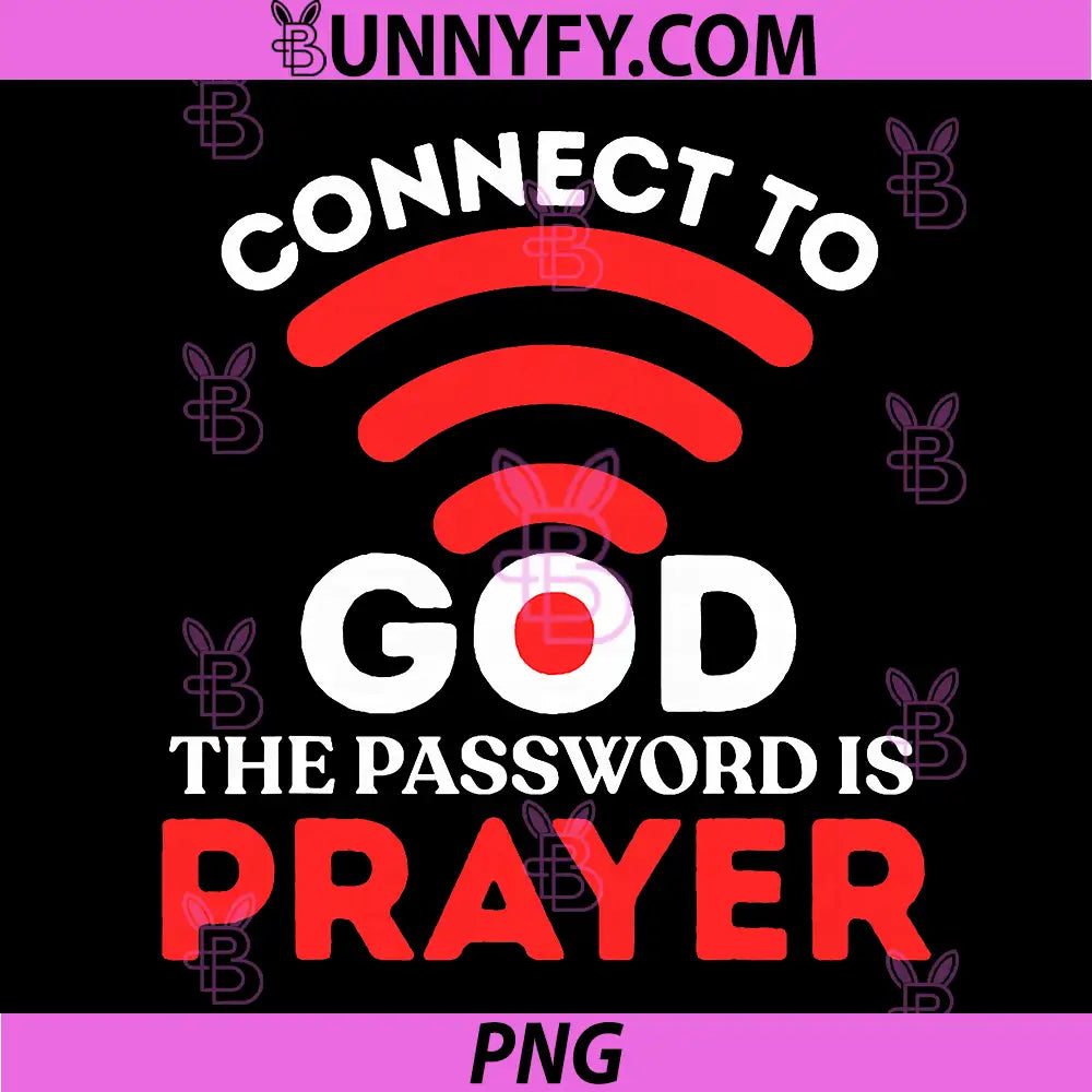 Christian Connect to God PNG, Password is Prayer Faith PNG