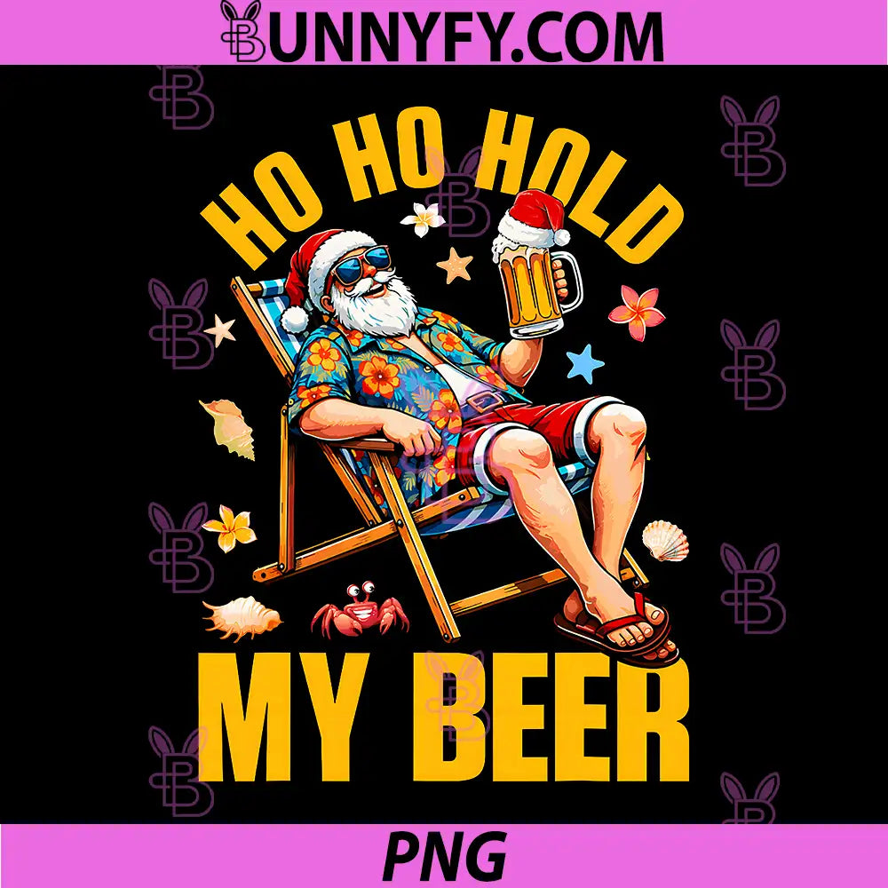 Christmas in July Hoho Hold My Beer PNG, Santa Hawaii Summer PNG