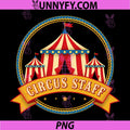 Circus Staff Carnival Crew PNG, Funny Retro Tent Circus Party PNG