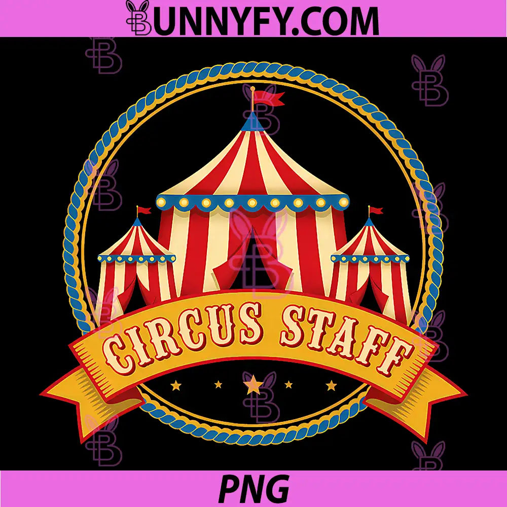 Circus Staff Carnival Crew PNG, Funny Retro Tent Circus Party PNG