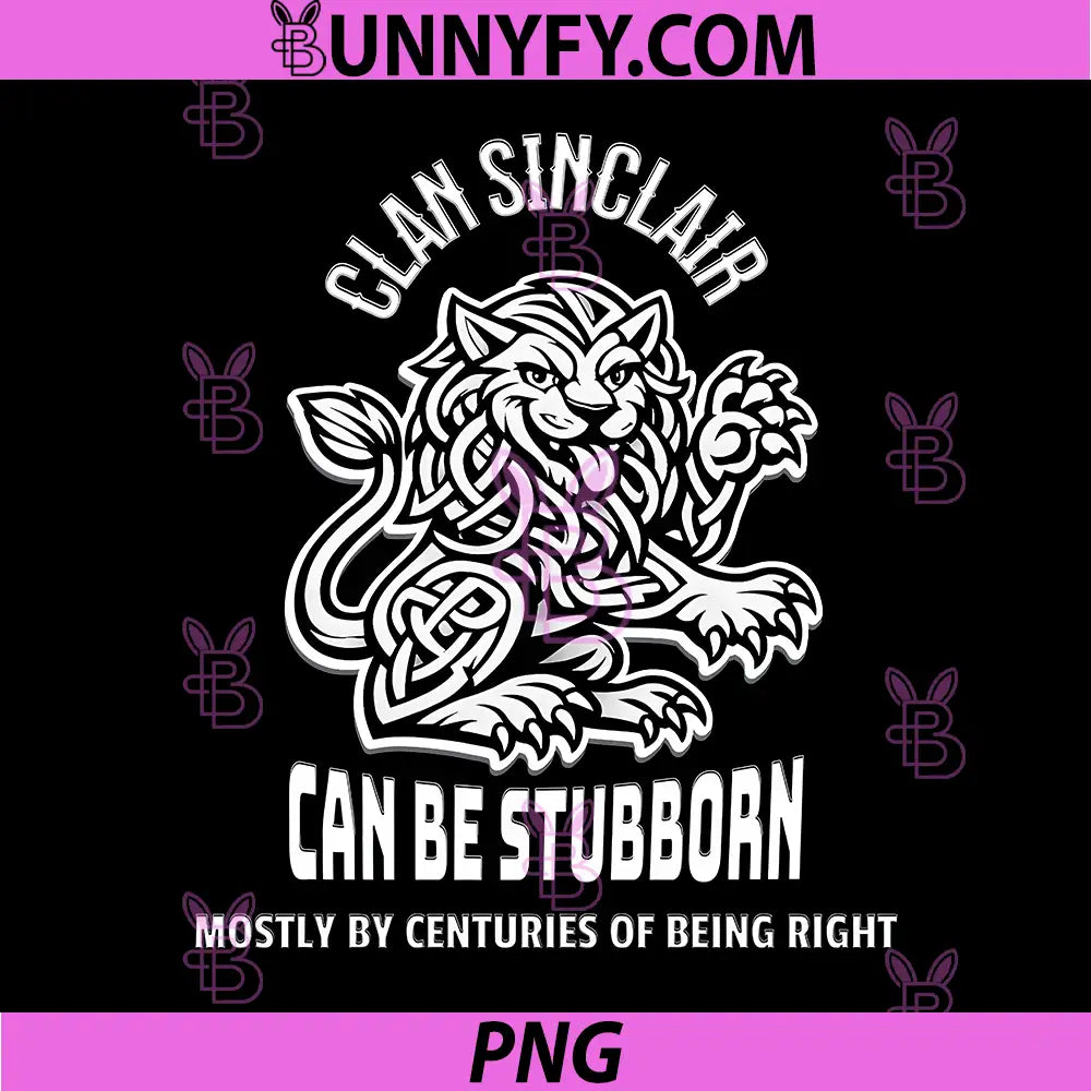 Clan Sinclair PNG, Stubborn Scottish Humor PNG