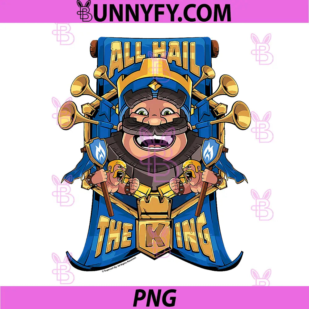 Clash Royale All Hail The King PNG, Epic Royal Portrait PNG