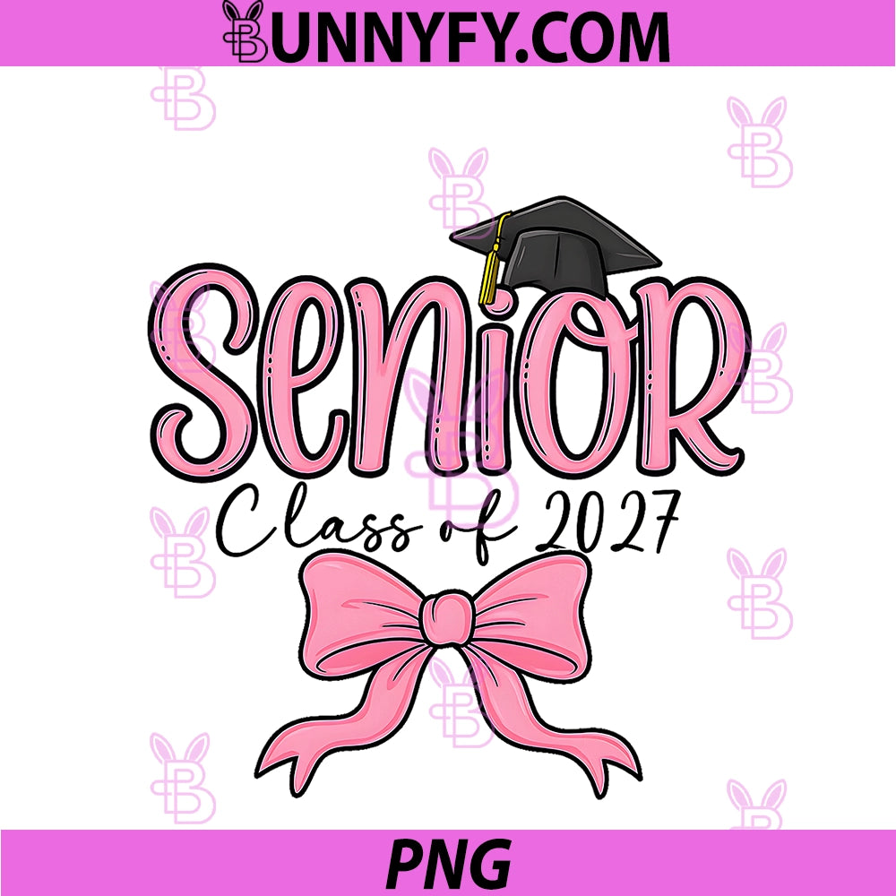 Class Of 2027 Pink Bow PNG, Senior Graduation Girls PNG