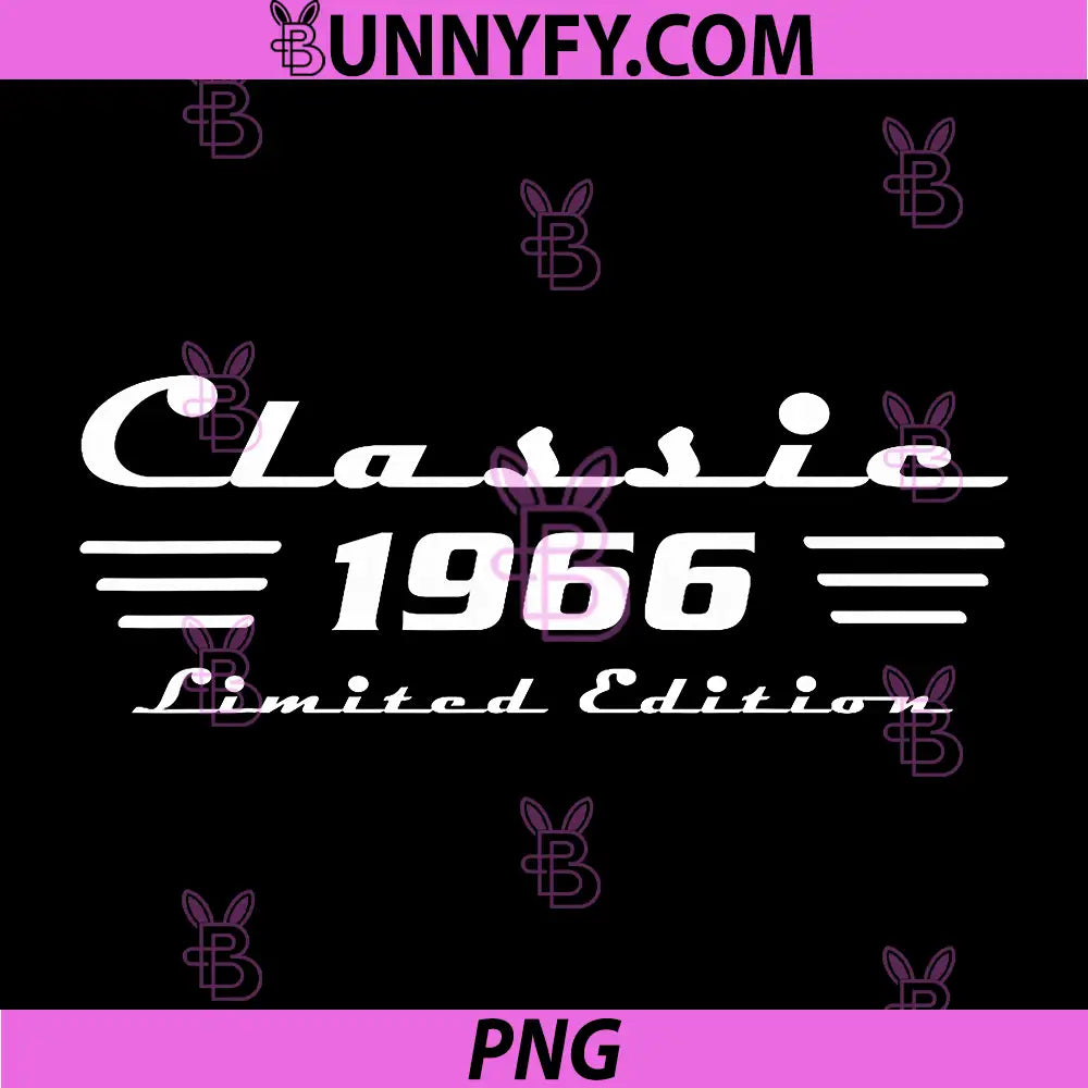 Classic 1966 Limited Edition PNG, Vintage 1966 Birthday Design PNG
