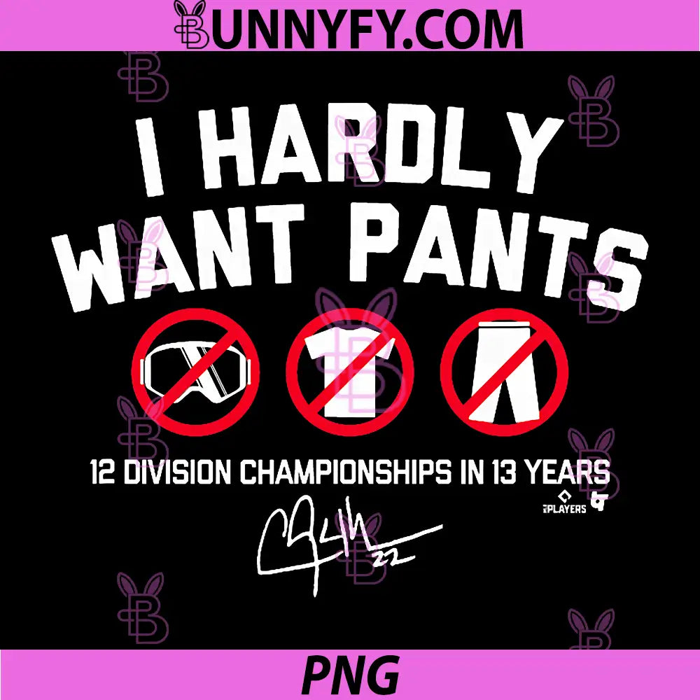 I Hardly Want Pants PNG, Dave LA Baseball PNG