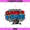 Clowns And Jokers PNG, Graffiti Street Art Direction Quote Meme PNG
