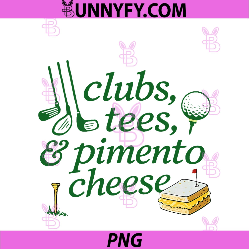 Clubs Tees Pimento Cheese PNG, Funny Golf Lover PNG