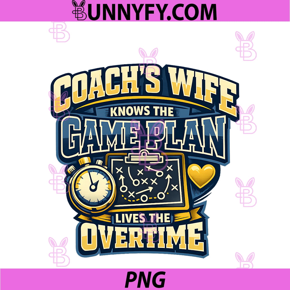Coach's Wife PNG, Knows The Game Plan PNG