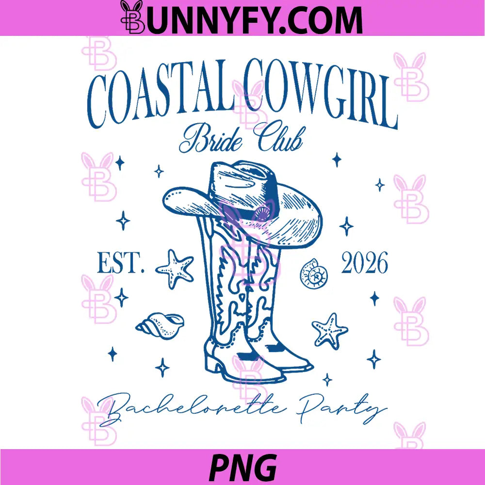 Coastal Cowgirl Bride Club 2026 PNG, Beach Bachelorette Party PNG