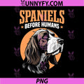 Spaniels Before Humans PNG, Cocker Spaniel Dog Lover PNG
