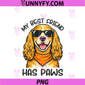 Cocker Spaniel My Best Friend Has Paws PNG, Dog Lover Cute PNG