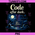 Code After Dark PNG, Programmer Adulting Humor Graphic PNG