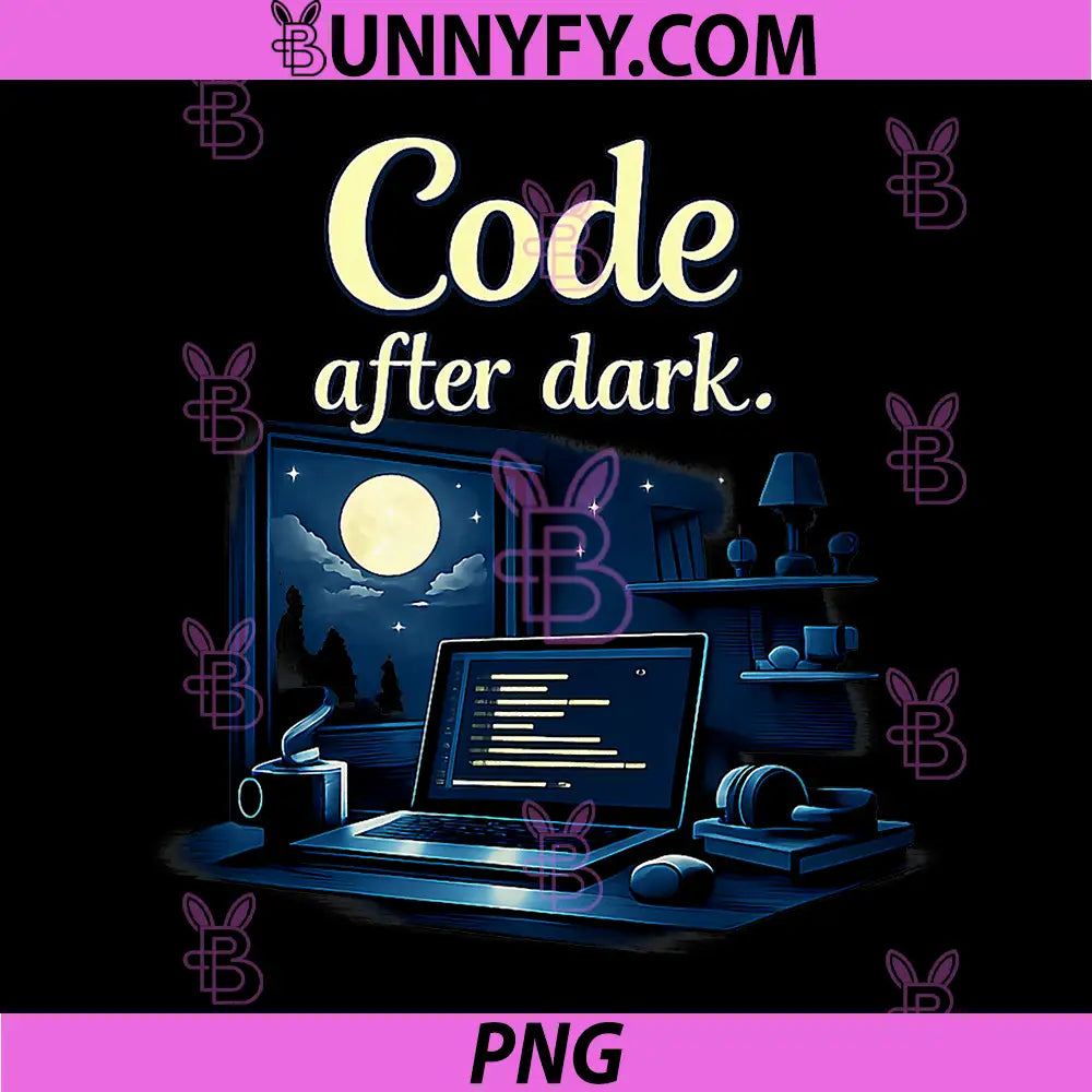 Code After Dark PNG, Programmer Adulting Humor Graphic PNG