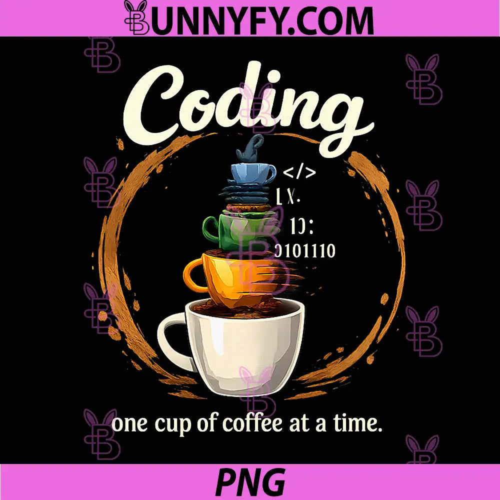 Coding One Cup At A Time PNG, Programmer Coffee Humor PNG