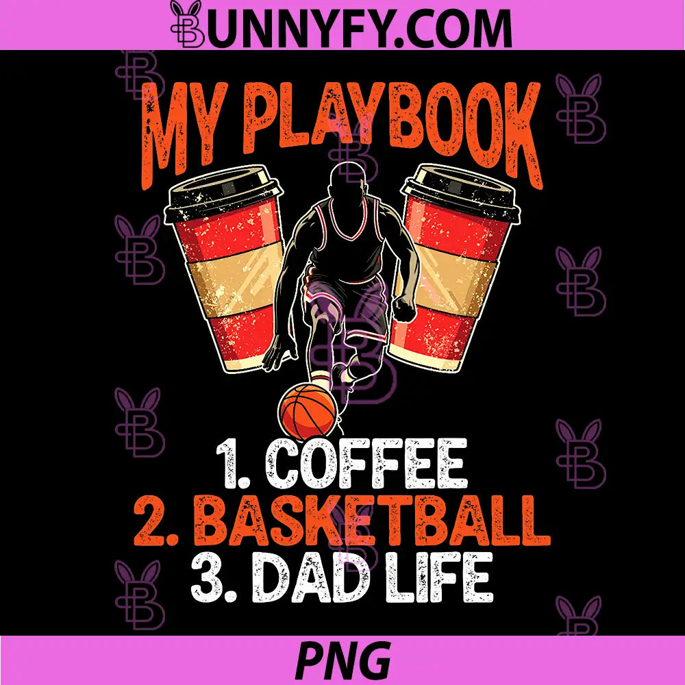 Coffee Basketball Dad Life PNG, Coffee Basketball PNG