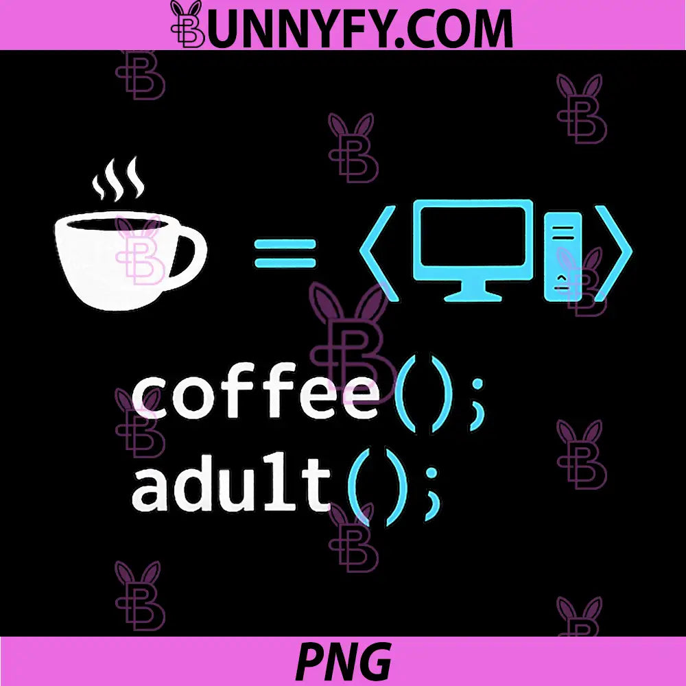 Coffee(); Adult(); PNG, Programmer Humor Code Graphic PNG